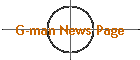 G-man News Page