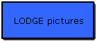 LODGE pictures