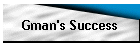 Gman's Success