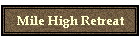 Mile High Retreat