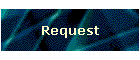 Request