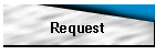 Request