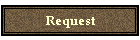 Request
