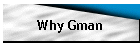 Why Gman